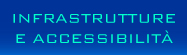 infrastruture e accessibilita